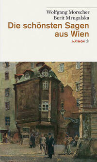 Die schönsten Sagen aus Wien