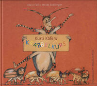 Kurti Käfers Krabbelkurs