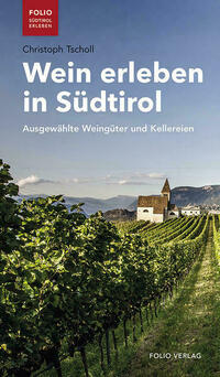 Wein erleben in Südtirol