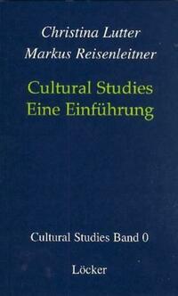 Cultural Studies - Eine Einführung