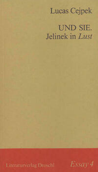 Und Sie. Jelinek in Lust