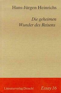 Die geheimen Wunder des Reisens