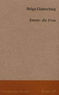 Entrée: Die Frau