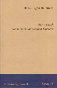 Der Wunsch nach einer souveränen Existenz