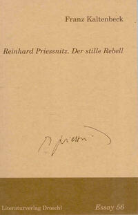 Reinhard Priessnitz. Der stille Rebell