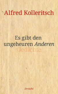 Es gibt den ungeheuren Anderen