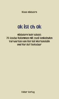 ok ist eh ok von Klaus Nüchtern