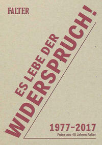 Es lebe der Widerspruch! von Armin Thurnher