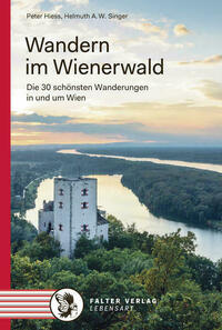Wandern im Wienerwald von Peter Hiess, Helmuth A.W. Singer
