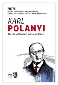 Karl Polanyi - english von Armin Thurnher, Brigitte Aulenbacher, Markus Marterbauer, Andreas Novy, Kari Polanyi Levitt