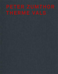 Peter Zumthor Therme Vals