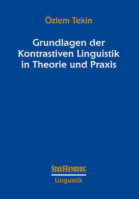 Grundlagen der Kontrastiven Linguistik in Theorie und Praxis