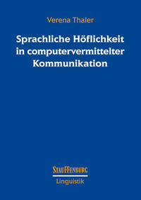Sprachliche Höflichkeit in computervermittelter Kommunikation