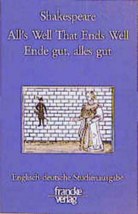 All's Well that Ends Well / Ende gut, alles gut
