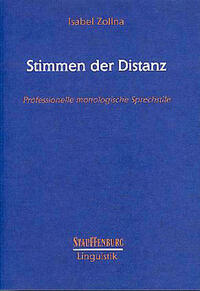 Stimmen der Distanz. Professionelle monologische Sprechstile