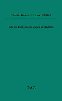 Wie die Eidgenossen Japan entdeckten