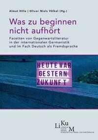 Was zu beginnen nicht aufhört