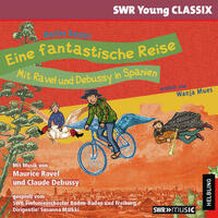 Eine fantastische Reise - Mit Ravel und Debussy in Spanien