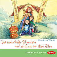 Vier zauberhafte Schwestern und ein Geist aus alten Zeiten