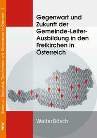 Gegenwart und Zukunft der Gemeinde-Leiter-Ausbildung in den Freikirchen in Österreich