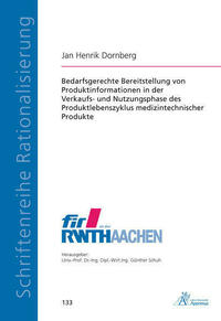 Bedarfsgerechte Bereitstellung von Produktinformationen in der Verkaufs- und Nutzungsphase des Produktlebenszyklus medizintechnischer Produkte