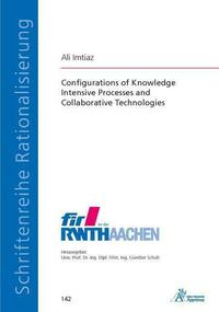 Configurations of Knowledge Intensive Processes and Collaborative Technologies