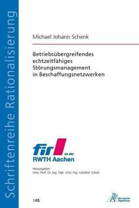 Betriebsübergreifendes echtzeitfähiges Störungsmanagement in Beschaffungsnetzwerken