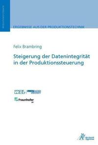 Steigerung der Datenintegrität in der Produktionssteuerung