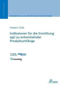 Indikatoren für die Ermittlung agil zu entwickelnder Produktumfänge