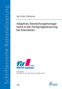 Adaptives Abweichungsmanagement in der Fertigungssteuerung bei Kleinserien