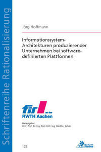 Informationssystem-Architekturen produzierender Unternehmen bei software-definierten Plattformen