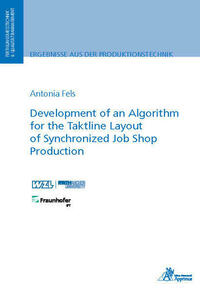 Development of an Algorithm for the Taktline Layout of Synchronized Job Shop Production
