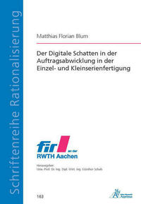 Der Digitale Schatten in der Auftragsabwicklung in der Einzel- und Kleinserienfertigung
