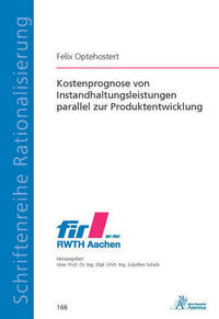 Kostenprognose von Instandhaltungsleistungen parallel zur Produktentwicklung
