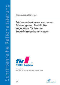 Präferenzstrukturen von neuen Fahrzeug- und Mobilitätsangeboten für latente Bedürfnisse privater Nutzer