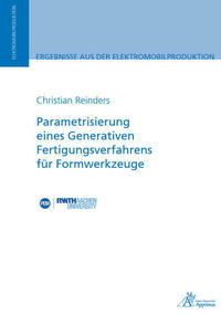Parametrisierung eines Generativen Fertigungsverfahrensfür Formwerkzeuge