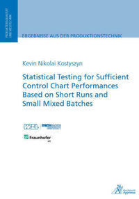 Statistical Testing for Sufficient Control Chart Performances Based on Short Runs and Small Mixed Batches