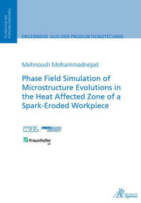 Phase Field Simulation of Microstructure Evolutions in the Heat Affected Zone of a Spark-Eroded Workpiece