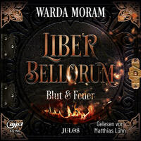 Liber Bellorum. Band I - Hörbuch