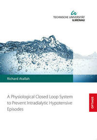 A Physiological Closed Loop System to Prevent Intradialytic Hypotensive Episodes