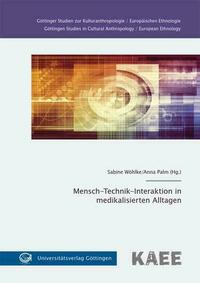 Mensch-Technik-Interaktion in medikalisierten Alltagen