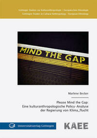 Please Mind the Gap: Eine kulturanthropologische Policy-Analyse der Regierung von Klima_flucht