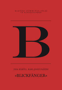 B – Blickfänger