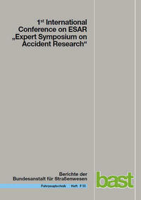 1st International Conference on ESAR "Expert Symposium on Accident Research"