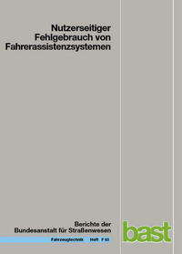 Nutzerseitiger Fehlgebrauch von Fahrerassistenzsystemen