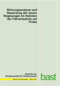Wirkungsanalyse und Bewertung der neuen Regelungen im Rahmen der Fahrerlaubnis auf Probe
