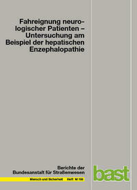 Fahreignung neurologischer Patienten - Untersuchung am Beispiel der hepatischen Enzephalopathie