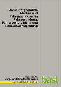 Computergestützte Medien und Fahrsimulatoren in Fahrausbildung und Fahrerlaubnisprüfung