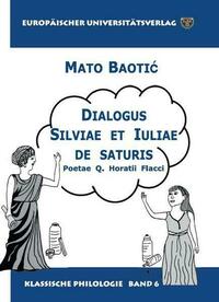 Dialogus Silviae et Iuliae de saturis