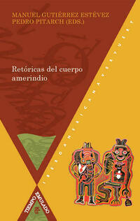 Retóricas del cuerpo amerindio
